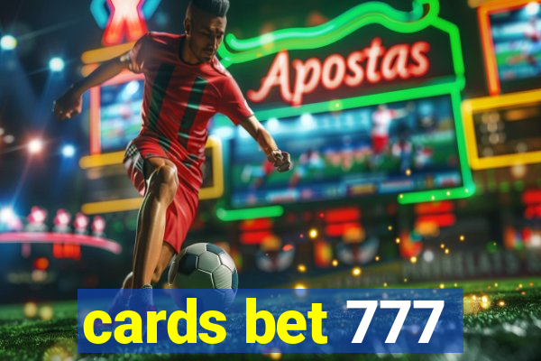 cards bet 777